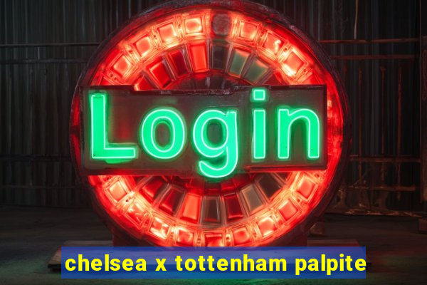 chelsea x tottenham palpite